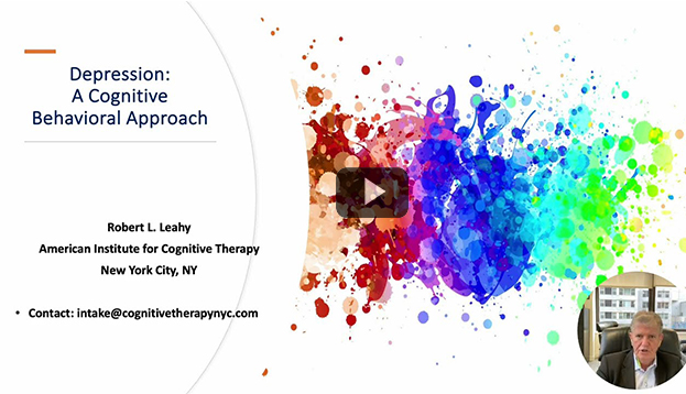 Image of Dr. Robert Leahy Depression: A Cognitive Behavioral Approach with Dr. Robert Leahy video